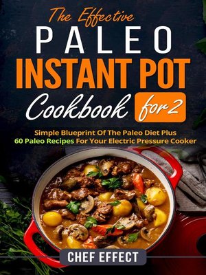 cover image of The Effective Paleo Instant Pot Coobook for 2